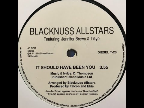 BLACKNUSS - IT SHOULD HAVE BEEN YOU