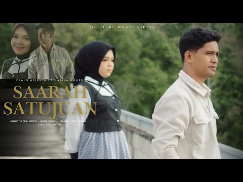 Frans Ariesta Ft Nabila Moure - Saarah Satujuan (Official Music Video) | Lagu Minang Terbaru