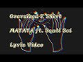 Oversized T Shirt, MATATA ft. Sauti Sol, Lyric Video