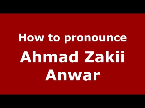 How do you say Ahmad Zakii Anwar in Malaysia (Malay)? - Pronounce Names