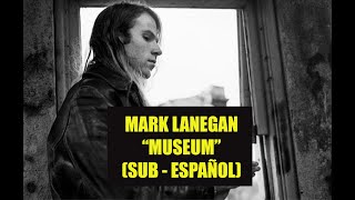 Mark Lanegan - &quot;Museum&quot; SUBTITULADO ESPAÑOL