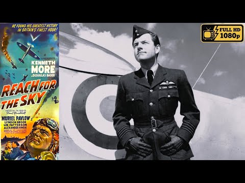 Reach For The Sky (1956) | The True Story of Douglas Bader | Drama