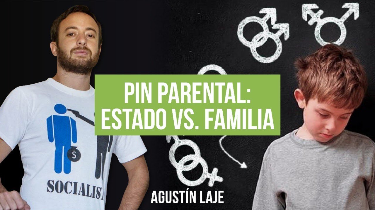 Estado vs. Familia: el PIN Parental | Agustín Laje