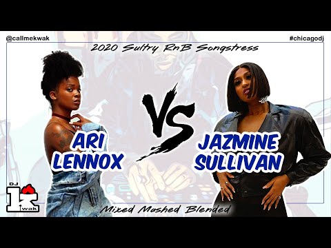 Ari Lennox vs Jazmine Sullivan mix