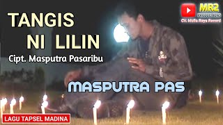 Download lagu TANGIS NI LILIN - Lagu Tapsel - MASPUTRA PASARIBU mp3