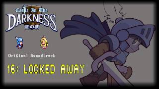 Castle In The Darkness OST 16: Locked Away