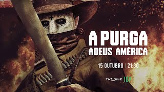 A Purga: Adeus América | 15 outubro 21:30 | TVCine TOP