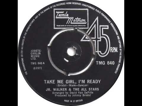 UK New Entry 1973 (20) Jr. Walker & The All Stars - Take Me Girl, I'm Ready