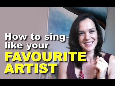 How to Sing Like Your Favourite Artist