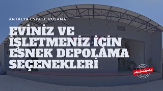 ANTALYALI Depo Kiralama Eşya Depolama Hizmeti tesisleri video