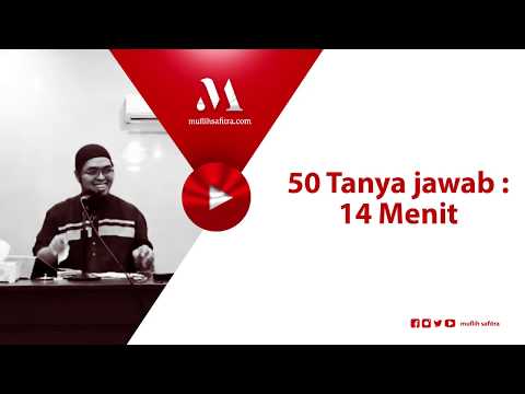 VP0137 (1440H) | 50 Tanya jawab : 14 menit | Ustadz Muflih Safitra, M.Sc.