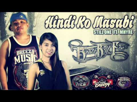 Hindi ko masabi - Still One Ft.Mhyre (Breezymusic2014) Beatsbyfoe