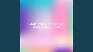 Angel Speak (Nina Las Vegas Remix)
