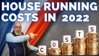 FRENCH PROPERTY -  The annual running costs for a home in France in 2022