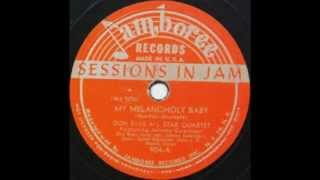 Don Byas All Stars - My Melancholy Baby - 1945