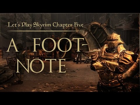Let's Play Skyrim Chapter 5 (Dragonborn) - A Footnote
