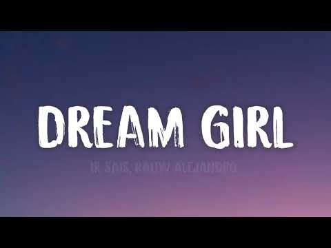 Ir Sais, Rauw Alejandro - Dream Girl (Letra/Lyrics)