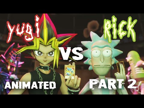 RICK Sanchez Duels YUGI ( PART 2 ) In Rick & Morty YuGiOh