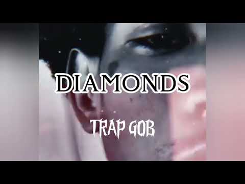 Trap Gob - Diamonds (Official Audio) 