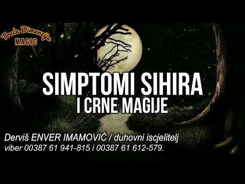 OVO su Simptomi oboljenja od sihira i crne magije