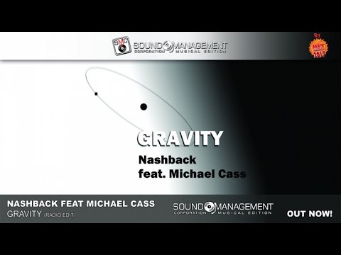 Nashback feat Michael Cass - Gravity (HIT MANIA 2017)