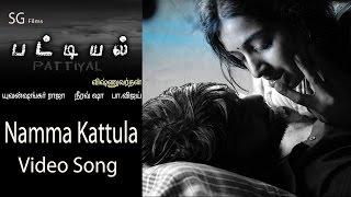 Namma Kattula Video Song - Pattiyal | Arya | Bharath | Pooja | Padmapriya | Yuvan Shankar Raja