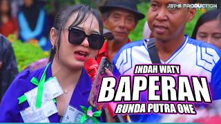 Download lagu BAPERAN - INDAH WATY - RUNDA PUTRA ONE - LUNG BENDA KEDOKANBUNDER INDRAMAYU - 9 FEB 2026 mp3