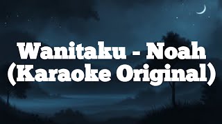 Download lagu Karaoke Noah Wanitaku Original mp3