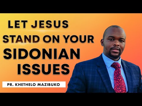 Let Jesus Stand on Your Sidonian Issues | Breaking Generational Curses