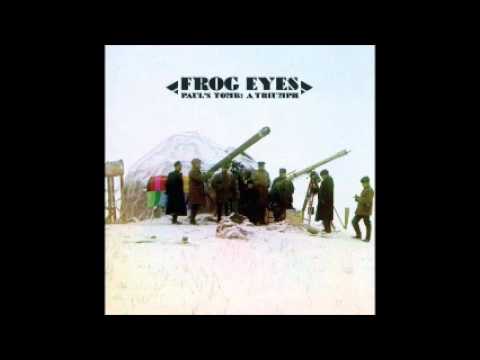 Frog Eyes - Paul's Tomb