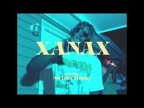 NoFlash Jimmy - Xanax (Official Video)