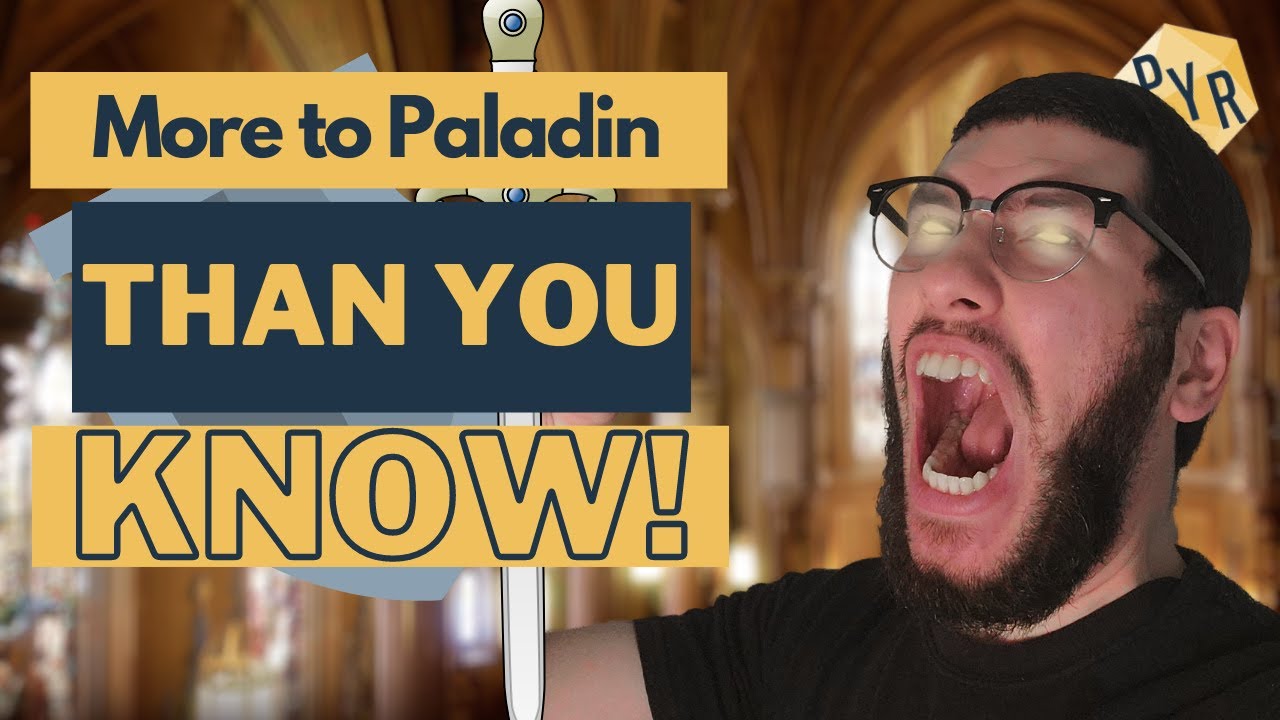 Why YOU Should Play Paladin: Player Character Inspiration | DND 5e | TTRPG
