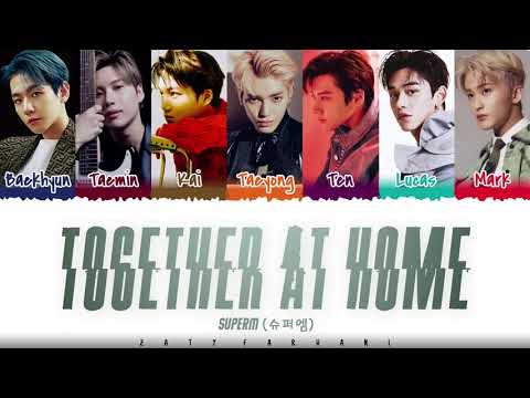 SuperM - 'TOGETHER AT HOME' Lyrics [Color Coded_Han_Rom_Eng]
