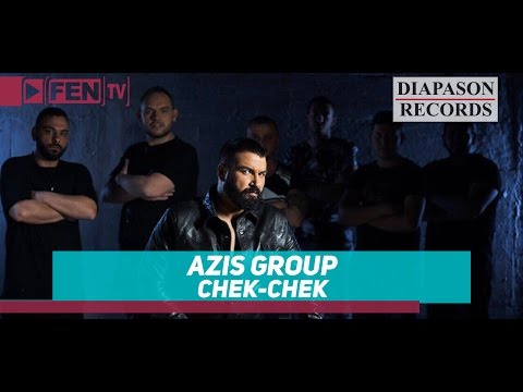AZIS GROUP - CHEK-CHEK / АЗИС ГРУП - Чек-чек (Official Music Video)
