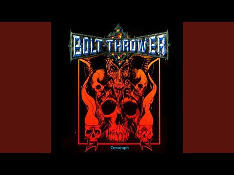 Cenotaph - Bolt Thrower