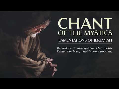 Chant of the Mystics: Sad Gregorian Chant "Lamentations of Jeremiah" (Lyrics video)