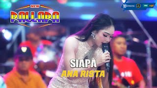 Download lagu SIAPA || ANA RISTA || NEW PALLAPA || RAMAYANA SOUND SYSTEM mp3 Download lagu SIAPA || ANA RISTA || NEW PALLAPA || RAMAYANA SOUND SYSTEM mp3