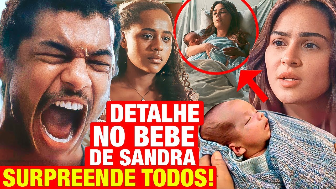RENASCER: Bebê de SANDRA E JOÃO PEDRO nasce com uma surpresa chocante! Resumo capítulo de hoje