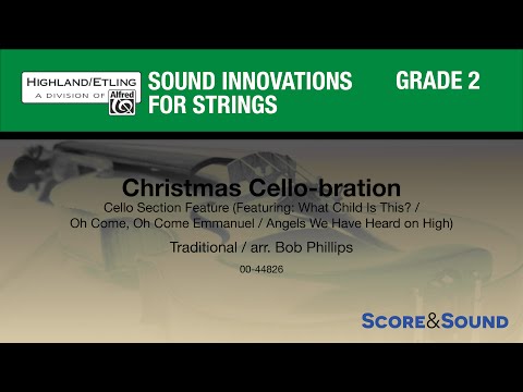 Christmas Cello-bration by Bob Phillips – Score & Sound