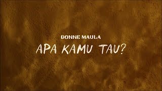 Lirik Lagu Apa Kamu Tahu? - Donne Maula: Sebut Saja Ku Gila tapi Ku Percaya Kita Ditakdirkan Satu