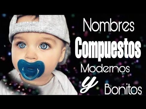 20 Nombres compuestos para niño en  2026 Muy Bonitos y hermosos