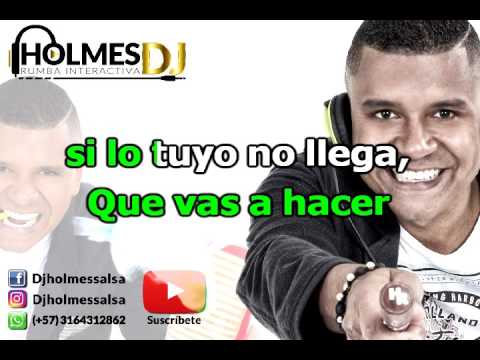 Te Llegara Una Vez / Angel Bonne / Video liryc letra / Holmes DJ