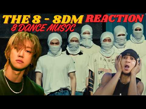 𝗧𝗛𝗘 𝟴 - '8DM' 8 Dance Music (REACTION VIDEO)