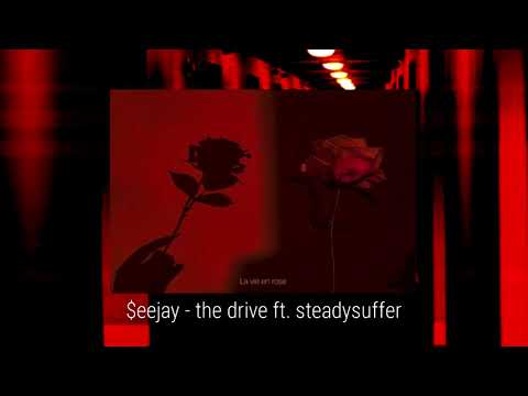 $eejay - the drive ft. steadysuffer (prod. born hero)