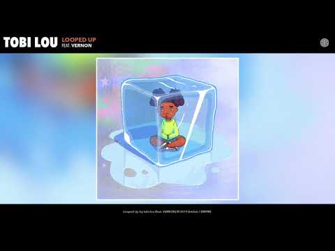 tobi lou - Looped Up (Audio)
