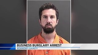 Police make arrest after string of business burglaries in Roanoke County