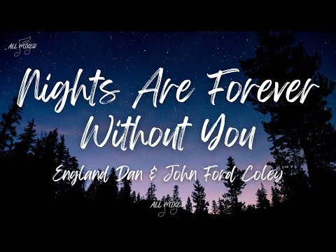 England Dan & John Ford Coley - Nights Are Forever Without You (Lyrics)