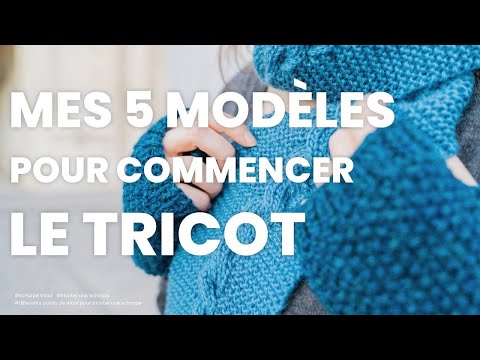 Tricot facile : ma sélection de 5 modèles tricot faciles