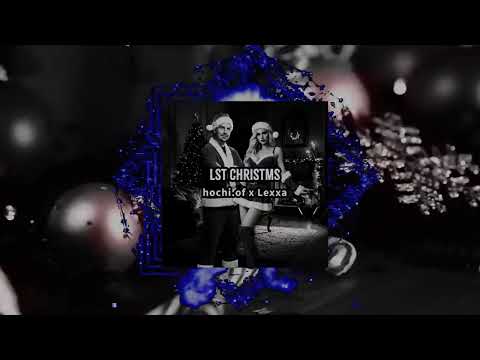 LST CHRISTMS DNB (hochi of x Lexxa) [OFFICIAL]