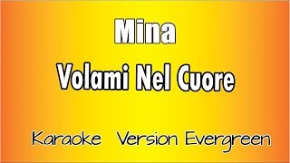 MINA - Volami nel cuore (Versione Karaoke Academy Italia)